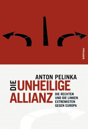 Anton Pelinka, Die unheilige Allianz, Böhlau
