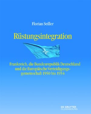 Florian Seiller, Rüstungsintegration, De Gruyter Oldenbourg