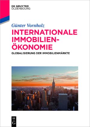 Günter Vornholz, Internationale Immobilienökonomie, De Gruyter Oldenbourg